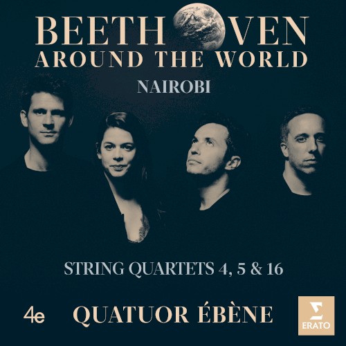 Beethoven Around the World: Nairobi, String Quartets 4, 5 & 16