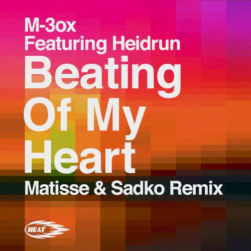 Beating of My Heart (Matisse & Sadko remix)