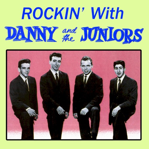 Musical Echoes of Danny & the Juniors