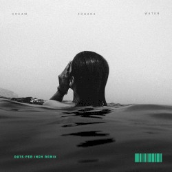 Water (Dots Per Inch remix)