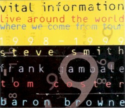 Live Around The World - Where We Come From Tour (1998-1999)