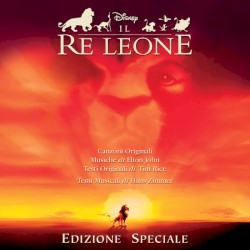 Il re leone (Colonna sonora originale) (edizione speciale)