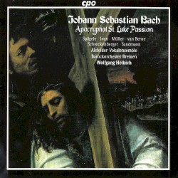 St. Luke Passion, BWV 246 Anh. II 30