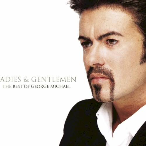 Ladies And Gentlemen… The Best Of George Michael