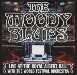 Live at the Royal Albert Hall With the World Festival Orchestra