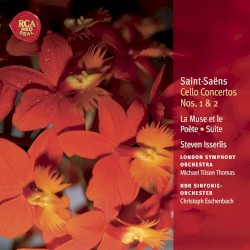 Cello Concertos nos. 1 & 2 / La Muse et le Poète / Suite, op. 16 / Prière