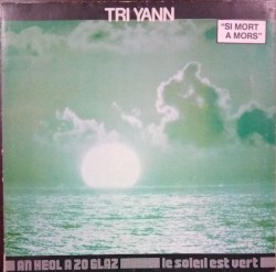 An Heol A Zo Glaz = Le Soleil Est Vert