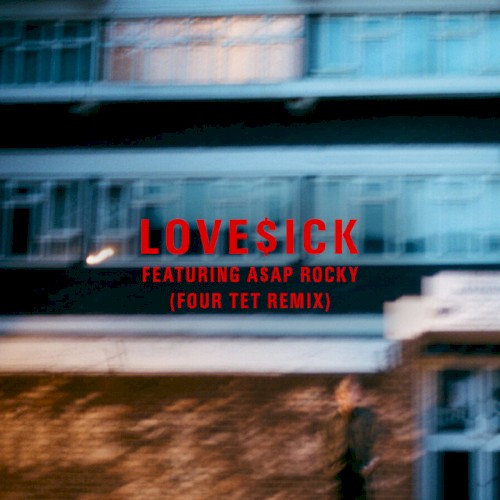 Love$ick (Four Tet remix)