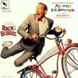 Pee-Wee's Big Adventure / Back To School (Original Motion Picture Scores)