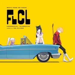 FLCL Progressive / Alternative (Music from the Series)