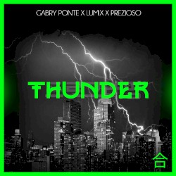 Thunder (Prezioso Festival mix)