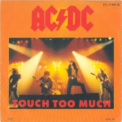 Touch Too Much / Live Wire