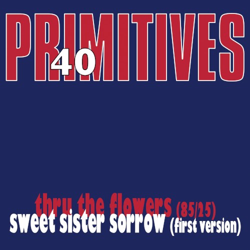 Thru The Flowers / Sweet Sister Sorrow