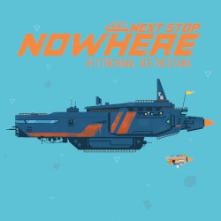 Next Stop Nowhere (Original Game Soundtrack)