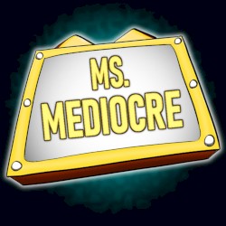 Ms. Mediocre (No Vocals)