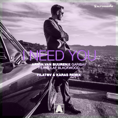 I Need You (Filatov & Karas remix)