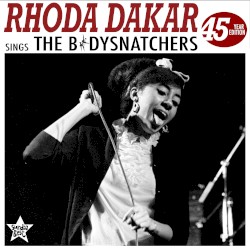 Rhoda Dakar Sings The Bodysnatchers