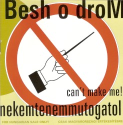 Can’t Make Me - nekemtenemmutogatol!