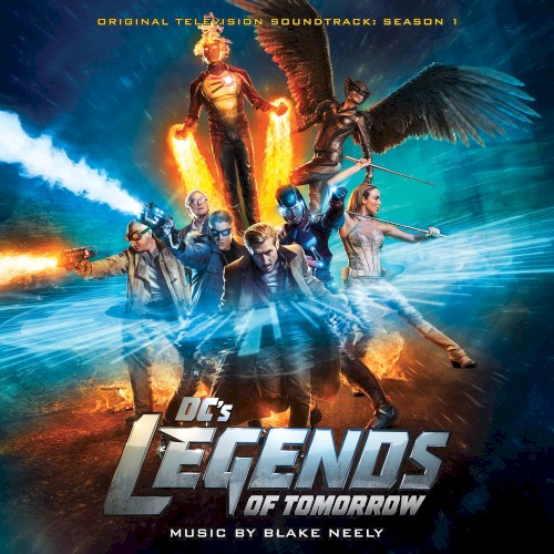 DC’s Legends of Tomorrow: Season 1: Original Television Soundtrack