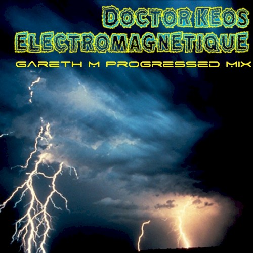 Electromagnetique (Gareth M Progressed remix)