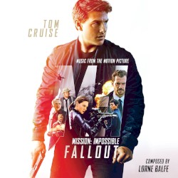 Mission: Impossible – Fallout: Music From the Motion Picture