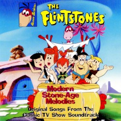 Modern Stone-Age Melodies: Original Songs From the Classic TV Show Soundtrack