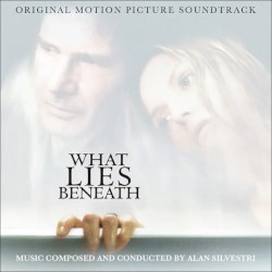 What Lies Beneath (Original Motion Picture Soundtrack: The Deluxe Edition)