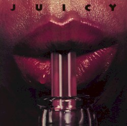 Juicy (Bonus Track Version)