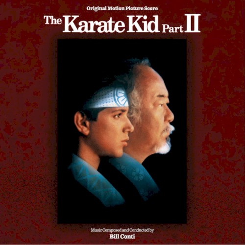 The Karate Kid Part II: Original Motion Picture Score