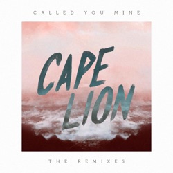 Called You Mine: The Remixes