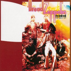Re-Led-Ed: The Best of Dread Zeppelin