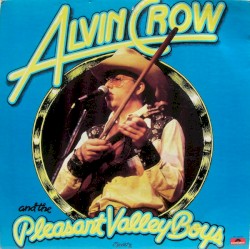 Alvin Crow And The Pleasant Valley Boys