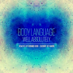 Well Absolutely (Smoke n' Mirrors Remixes)