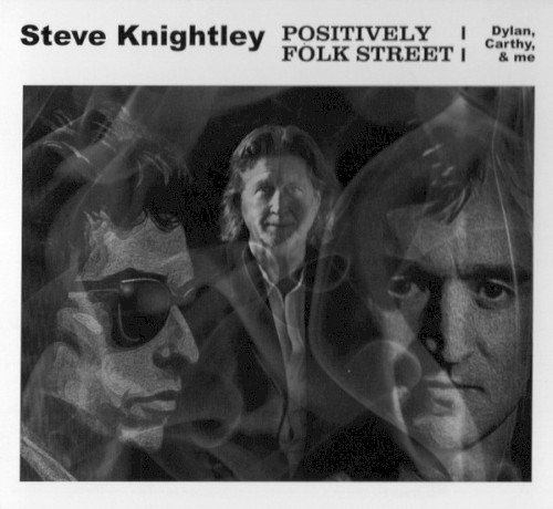 Positively Folk Street : Dylan, Carthy, & Me