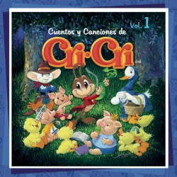 Cuentos y canciones de Cri‐Crí, volumen 1