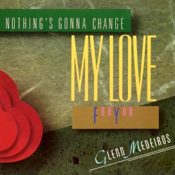 Nothing's Gonna Change My Love for You (US 12")