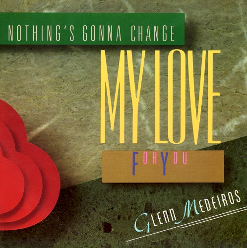 Nothing's Gonna Change My Love for You (US 12")
