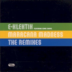 Maracana Madness: The Remixes, Part 1
