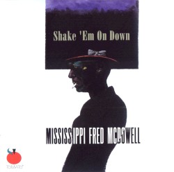 Shake ’Em On Down