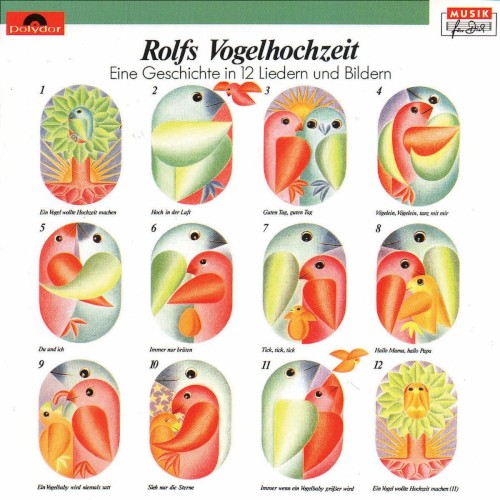 Rolfs Vogelhochzeit: Eine Geschichte in 12 Liedern (Das Original in der Urfassung)