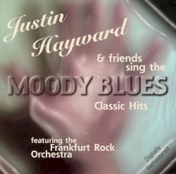 Classic Moody Blues Hits (Unplugged)
