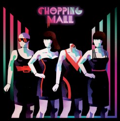Chopping Mall (Original Motion Picture Soundtrack)