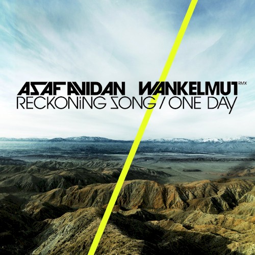 Reckoning Song / One Day (Wankelmut rmx)
