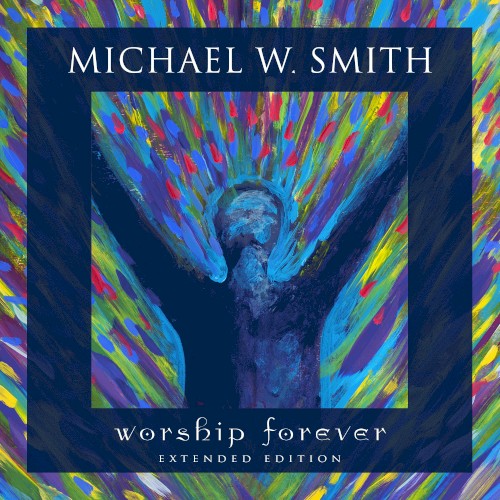 Worship Forever (extended edition)