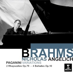 Paganini Variations / 2 Rhapsodies, op. 79 / 4 Ballades, op. 10