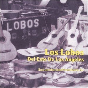 Del este de Los Angeles (Just Another Band From East L.A.)