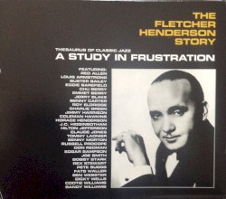 The Fletcher Henderson Story: A Study in Frustration