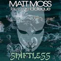 Shiftless (The Remixes)