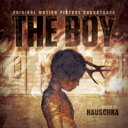 The Boy (Original Motion Picture Soundtrack)