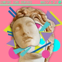 Comfort Zone Remixes: Floral Shoppe - Digital Extended Edition